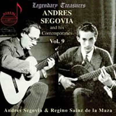 Andres segovia and his contemporaries, vol. 9